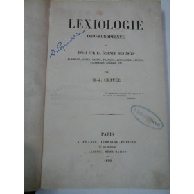    LEXIOLOGIE   INDO-EUROPEENNE ou essai  sur la science des mots  - H.J.CHAVEE